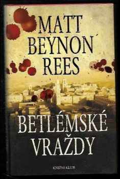 Matt Beynon Rees: Betlémské vraždy