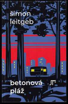 Šimon Leitgeb: Betonová pláž