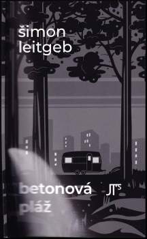 Šimon Leitgeb: Betonová pláž