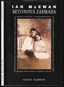 Ian McEwan: Betonová zahrada