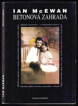 Ian McEwan: Betonová zahrada