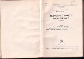 Stanislav Bechyně: Betonové mosty obloukové
