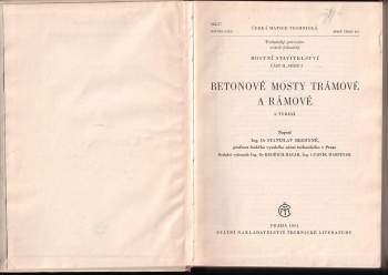Stanislav Bechyně: Betonové mosty trámové a rámové