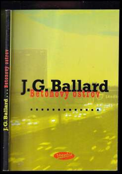 J. G Ballard: Betonový ostrov