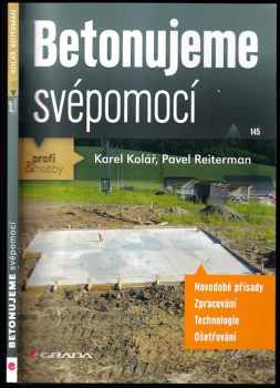 Karel Kolář: Betonujeme svépomocí