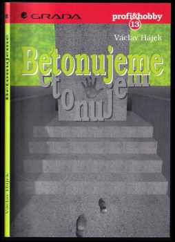 Václav Hájek: Betonujeme