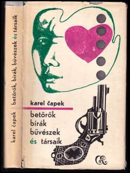 Karel Čapek: Betörők, bírák bűvészek és társaik