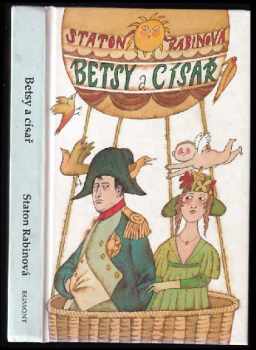 Staton Rabin: Betsy a císař