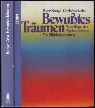 Bewußtes Träumen Neue Wege der Psychotherapie Mit Bilddokumenten