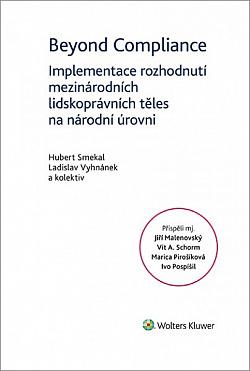 Beyond compliance - implementace rozhodnutí mezinárodních lidskoprávních těles na národní úrovni