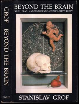 Stanislav Grof: Beyond the Brain