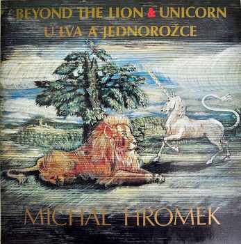 Beyond The Lion & Unicorn / U Lva A Jednorožce