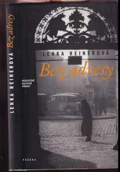 Lenka Reinerová: Bez adresy