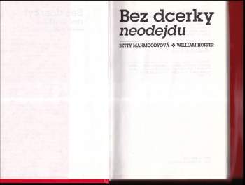 Betty Mahmoody: Bez dcerky neodejdu