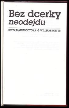 Betty Mahmoody: Bez dcerky neodejdu