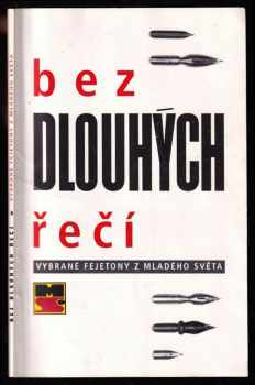 Bez dlouhých řečí - Výběr fejetonů z Mladého světa