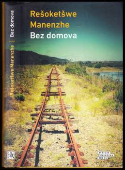 Rešoketšwe Manenzhe: Bez domova