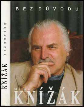 Bez důvodu - Milan Knížák, Jiří Pánek (1996, Litera) - ID: 523526
