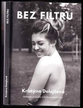 Bez filtru : kniha o (sebe)lásce, o sociálních sítích, o nás