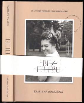 Kristýna Dolejšová: Bez filtru