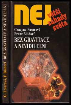 Bez gravitace a neviditelní - Grazyna Fosar, Franz Bludorf (2009, Dialog) - ID: 656164
