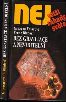 Bez gravitace a neviditelní - Grazyna Fosar, Franz Bludorf (2009, Dialog) - ID: 685567
