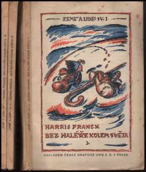 Bez haléře kolem světa : Díl I - Z domova přes Evropu, Syrií a Egyptem - Harris Franck (1921, Unie) - ID: 624284