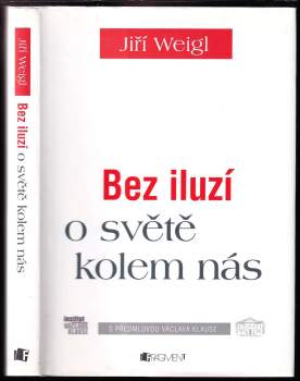 Bez iluzí o světě kolem nás