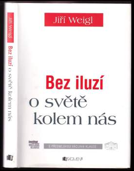 Bez iluzí o světě kolem nás