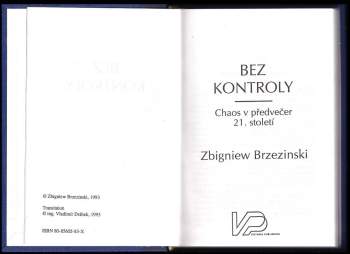 Zbigniew Brzeziński: Bez kontroly