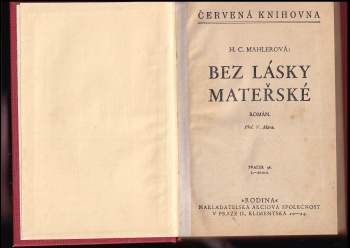 Hedwig Courths-Mahler: Bez lásky mateřské