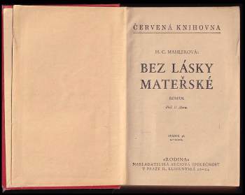 Hedwig Courths-Mahler: Bez lásky mateřské