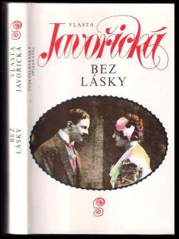 Vlasta Javořická: Bez lásky