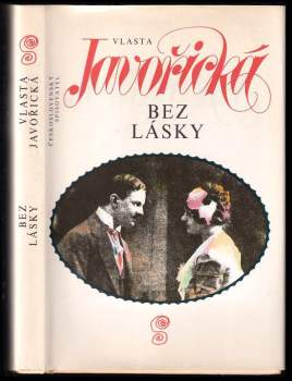 Bez lásky - Vlasta Javořická (1992, Československý spisovatel) - ID: 771593