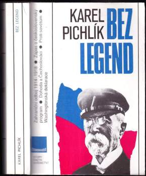 Bez legend : zahraniční odboj 1914-1918 : zápas o československý program