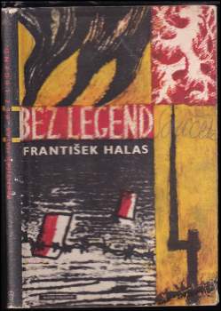 Bez legend. Sibiřská anabase ve vzpomínkách bývalého dělníka a rotního důvěrníka