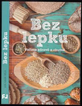 Bez lepku : vaříme zdravě a chutně