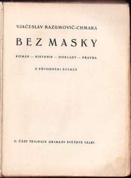 Vjačeslav J Razumovič-Chmara: Bez masky