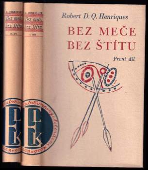 Robert D. Q Henriques: Bez meče, bez štítu