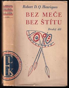 Robert D. Q Henriques: Bez meče, bez štítu