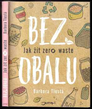 Barbora Tlustá: Bez obalu