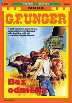 Gert F Unger: Bez odměny