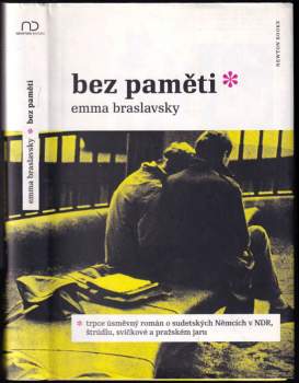 Emma Braslavsky: Bez paměti