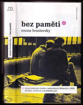 Emma Braslavsky: Bez paměti