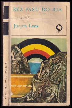 Jürgen Lenz: Bez pasu do Ria