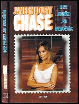 James Hadley Chase: Bez peněz jsi nebožtík