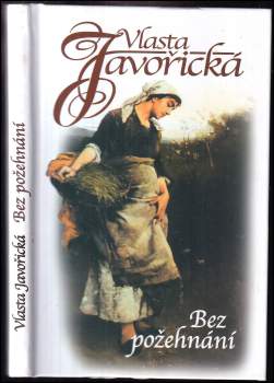 Vlasta Javořická: Bez požehnání