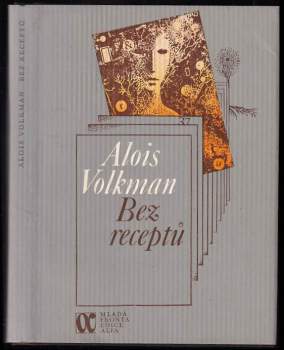 Alois Volkman: Bez receptů
