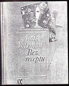 Alois Volkman: Bez receptů