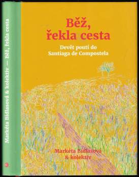 Běž, řekla cesta